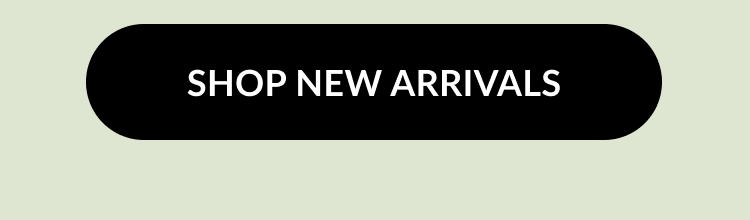 A black button with text that reads ''Shop New Arrivals''