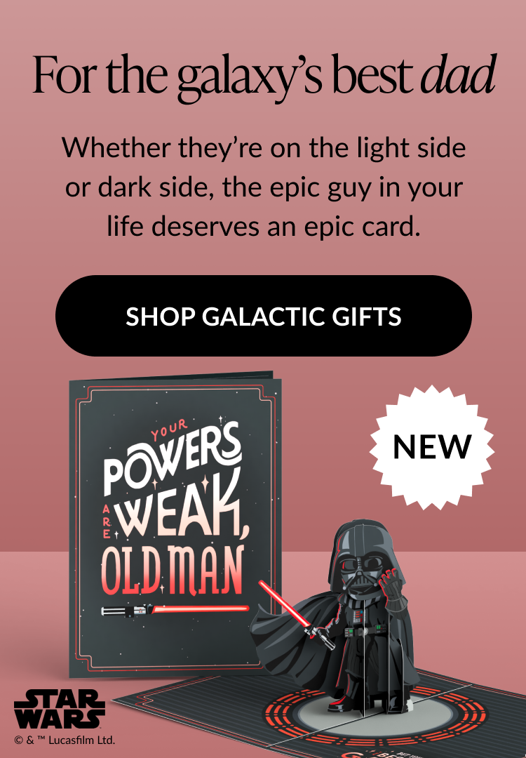 A banner featuring new pop-up cards from Star Wars for Father's Day. Shop now.