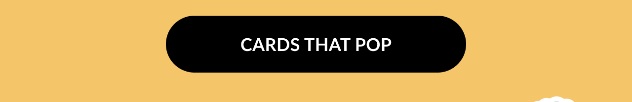 Black button with white text that says Cards That Pop on a golden background.