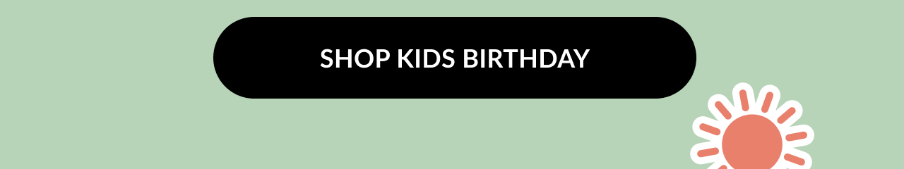 Black button with white text that says Shop Kids Birthday on a pale green background.
