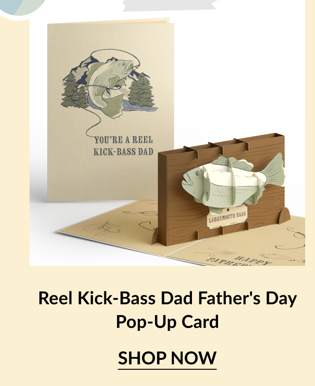 Father’s Day card with a fishing theme and the message You’re a Reel Kick-Bass Dad on the cover. Inside reveals a 3D largemouth bass on a wooden plaque. Call-to-action below reads Reel Kick-Bass Dad Father’s Day Pop-Up Card – Shop Now.