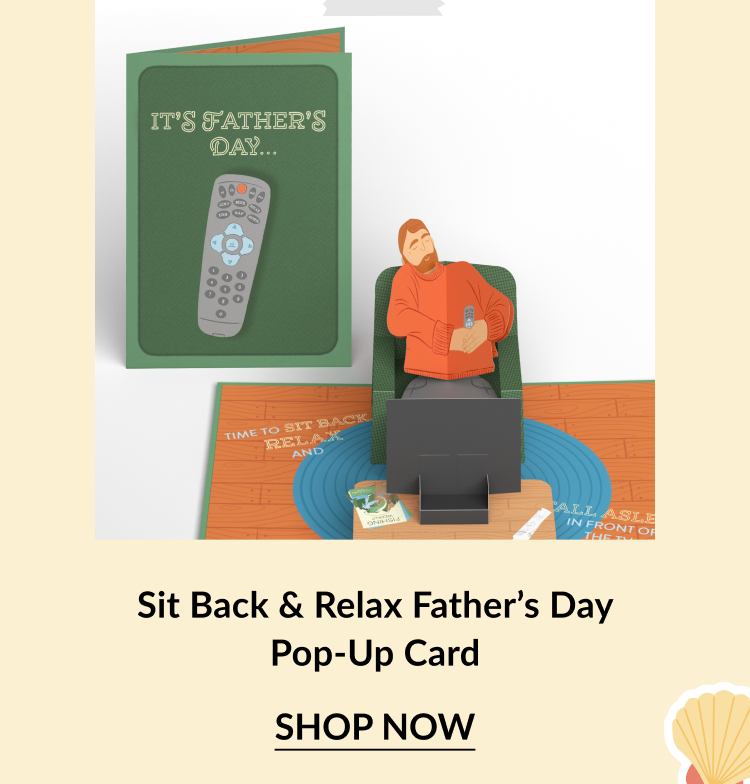 Pop-up card with a relaxed dad in an armchair watching TV, and a green card cover with a remote and the words ''It’s Father’s Day...''