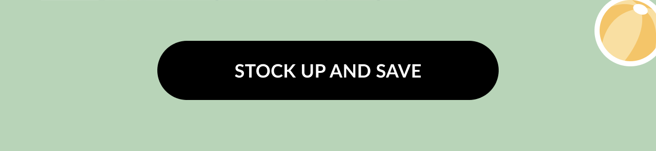 Black button with white text saying ''STOCK UP AND SAVE'' on a light green background.