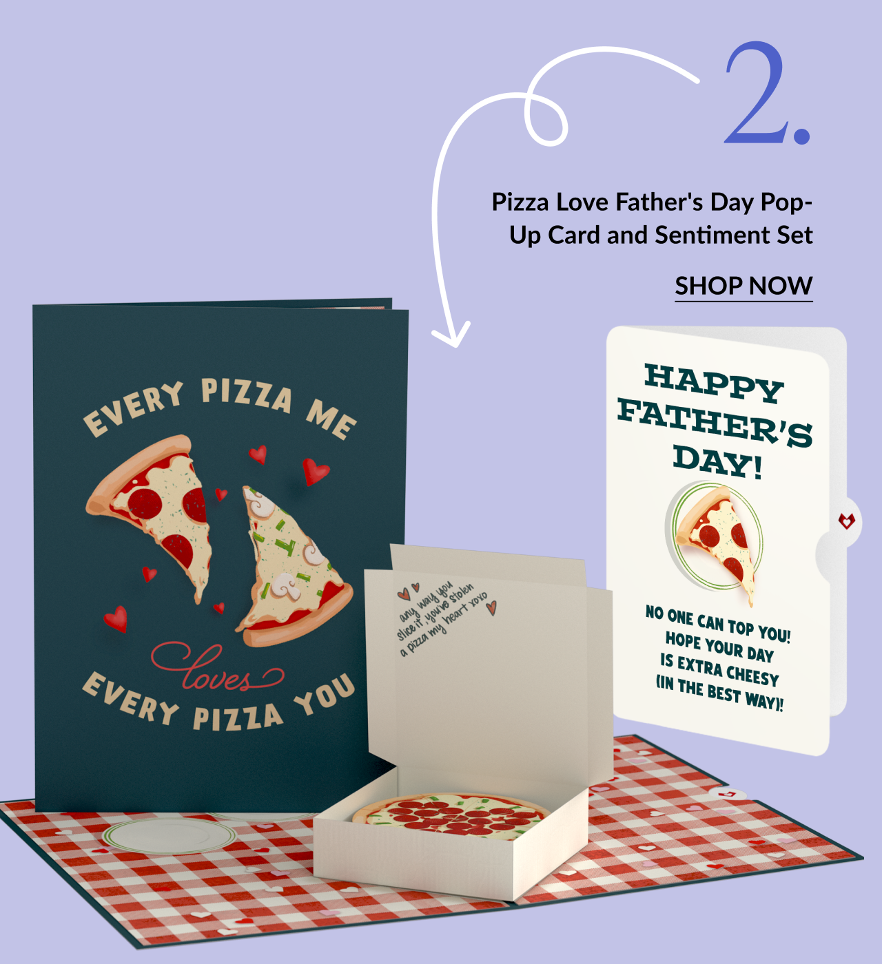 Image of the Pizza Love Father's Day Pop-Up Card and Sentiment Set. The card front shows two pizza slices forming a heart with the text ''Every Pizza Me Loves Every Pizza You.'' The pop-up inside displays a pizza box with a pepperoni pizza and handwritten note. The sentiment card reads ''Happy Father's Day'' with a pizza slice graphic.