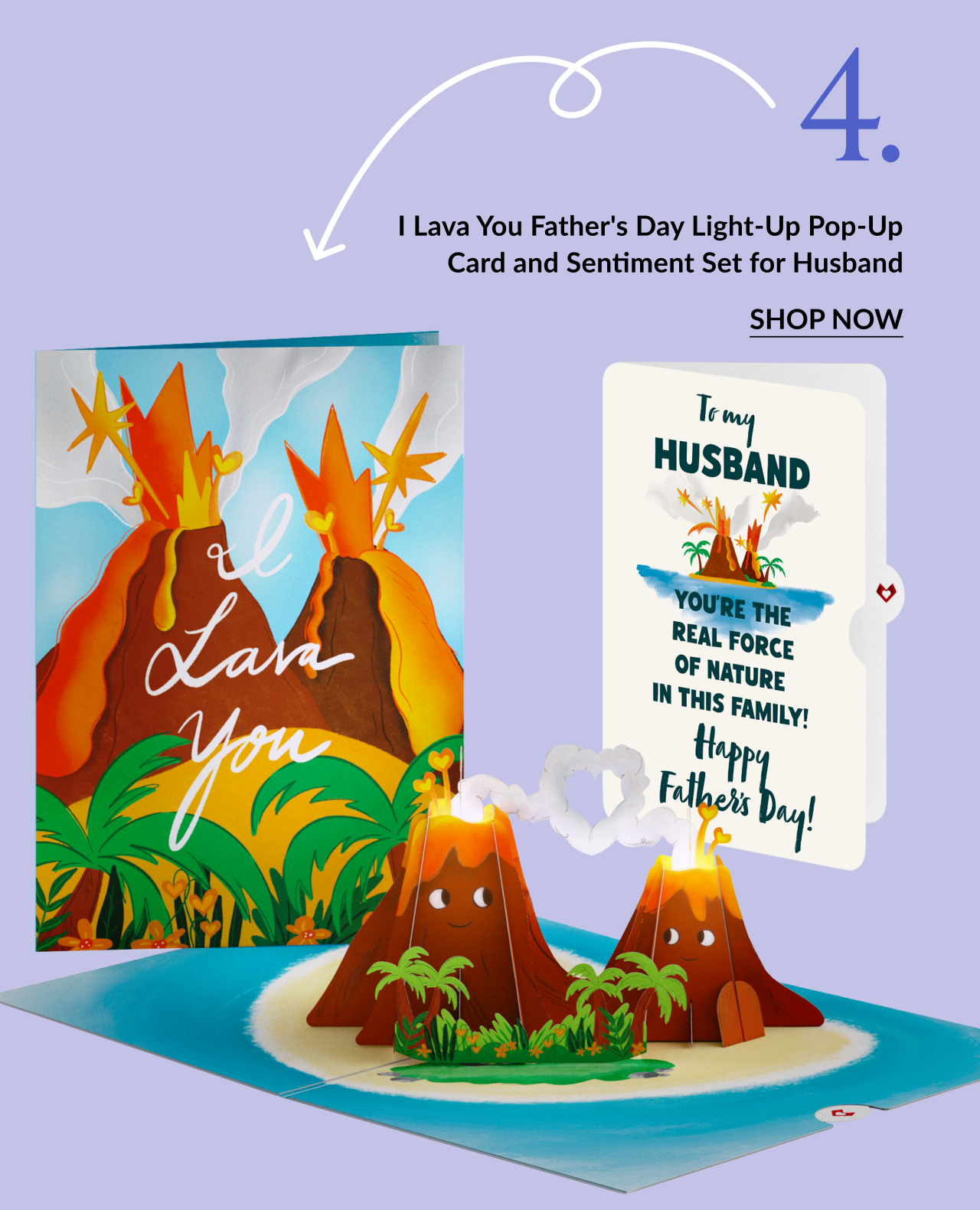 Image of the I Lava You Father's Day Light-Up Pop-Up Card and Sentiment Set for Husband. The card front features two volcanoes with the text ''I Lava You.'' The pop-up shows two smiling volcanoes with heart-shaped smoke clouds and palm trees. The sentiment card reads ''To my Husband: You’re the real force of nature in this family. Happy Father’s Day!''