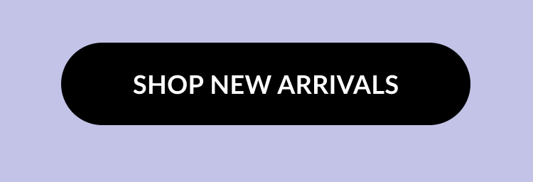 Button graphic with text: Shop New Arrivals.