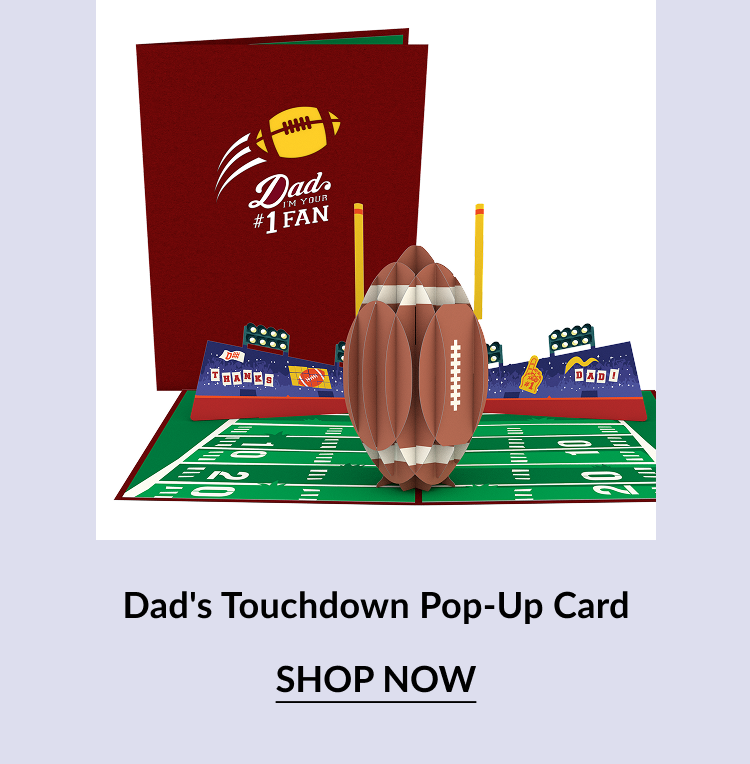 Product image of the ''Dad's Touchdown Pop-Up Card.'' The red cover shows a football graphic and the words ''Dad, I'm Your #1 Fan.'' Inside, a 3D football stands upright on a miniature football field with stadium graphics in the background.