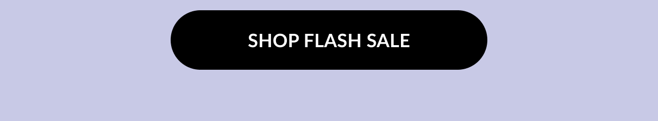 Black button with white text that reads ''SHOP FLASH SALE.''