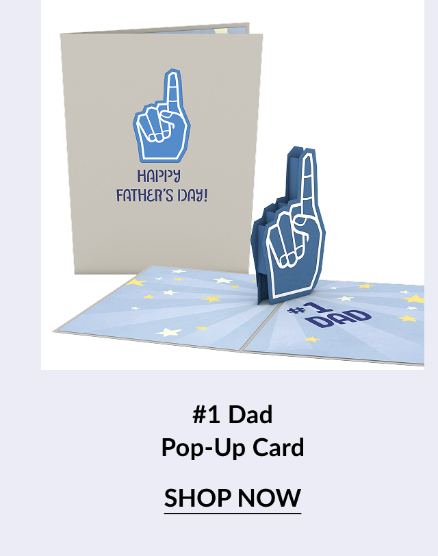 Product image of the ''#1 Dad Pop-Up Card.'' The front cover shows a blue foam finger with the words ''HAPPY FATHER’S DAY!'' Inside, the foam finger pops up above a starry background. Below the card is a ''SHOP NOW'' button.