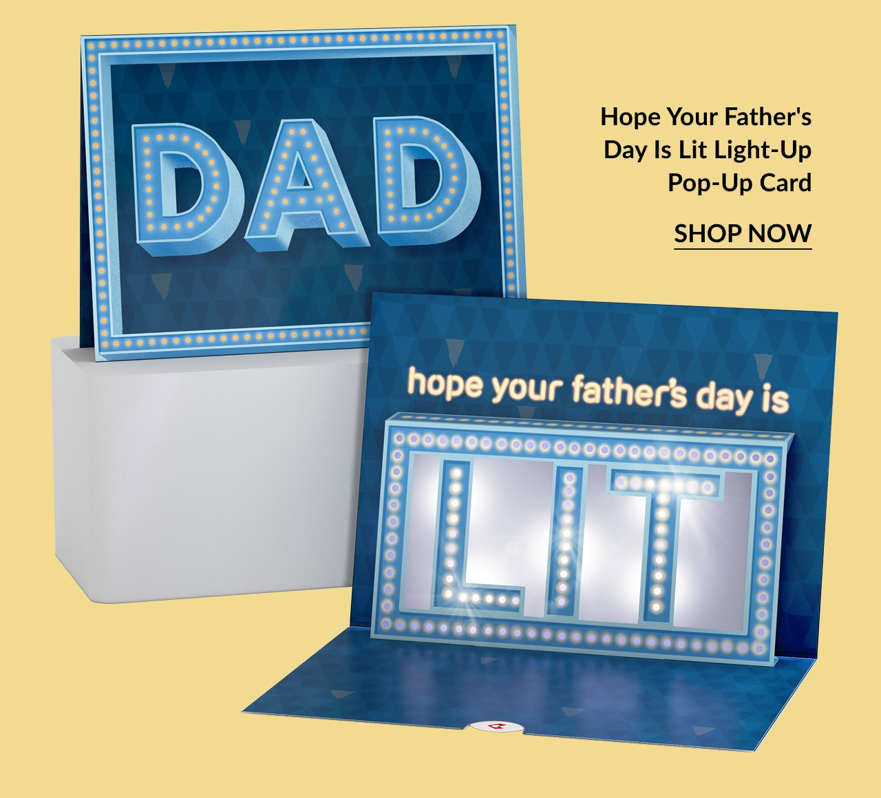 Hope Your Father’s Day Is Lit Light-Up Pop-Up Card with illuminated letters and marquee style.