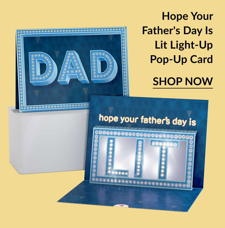Hope Your Father’s Day Is Lit Light-Up Pop-Up Card with illuminated letters and marquee style.