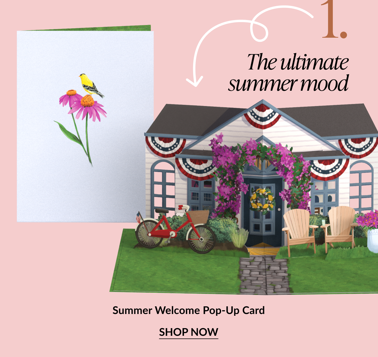 Image of a pop-up card featuring a patriotic summer house with Adirondack chairs, a wreath, and a red bicycle. Text reads: The ultimate summer mood. Summer Welcome Pop-Up Card. SHOP NOW.