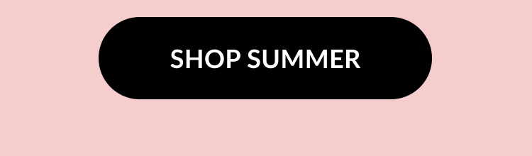 Black button on light pink background with text: SHOP SUMMER.