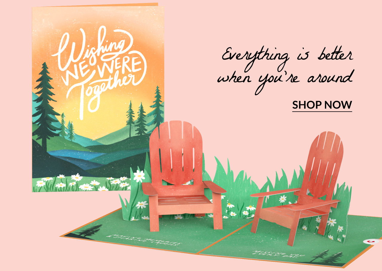 Adirondack chairs card; text reads “Wishing we were together.”