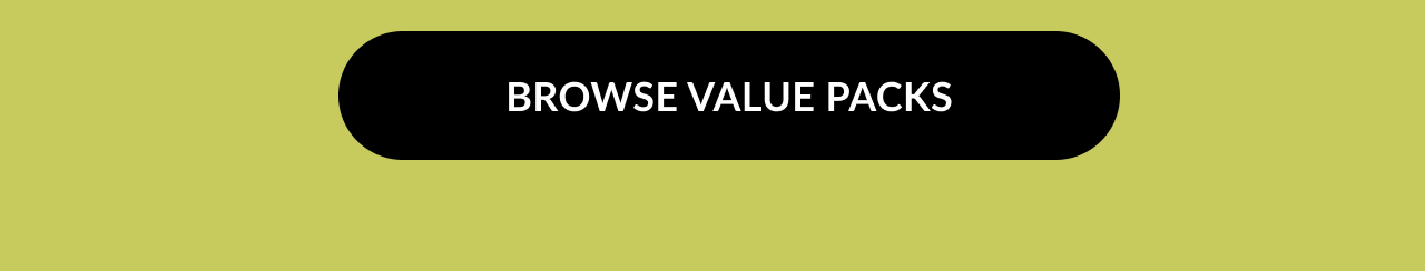 Browse Value Packs – Black call-to-action button on a yellow background that reads “BROWSE VALUE PACKS.”