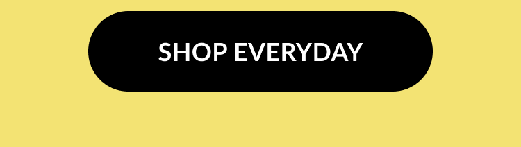 Shop Everyday button.