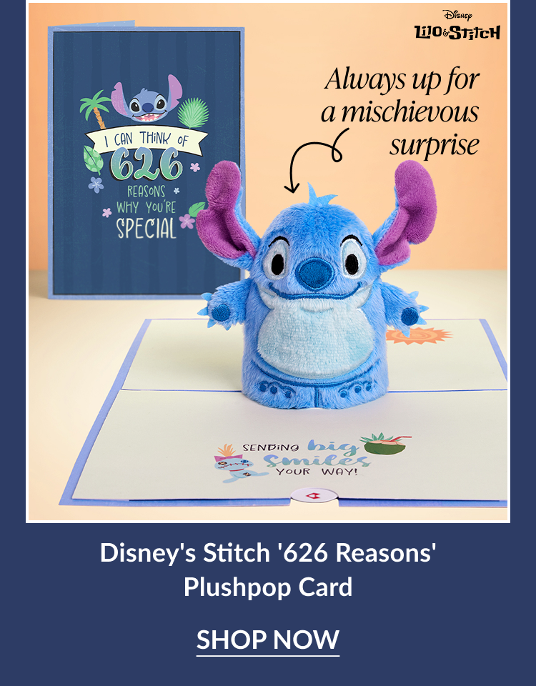 Stitch Plushpop card with blue background, text ''I can think of 626 reasons why you're special,'' and Stitch Plushpop popping up from the card.