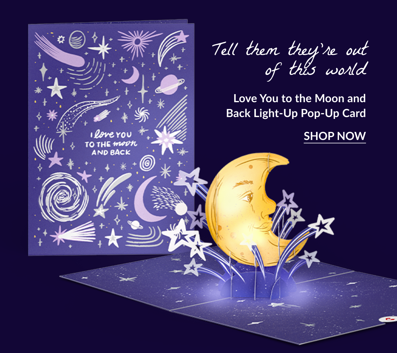 Love You to the Moon and Back Light-Up pop-up card with glowing crescent moon and card with stars that says 