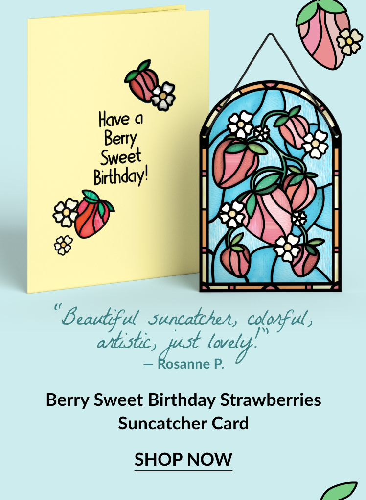 Berry Sweet Birthday Suncatcher Card with strawberries design and matching card. Card reads: 