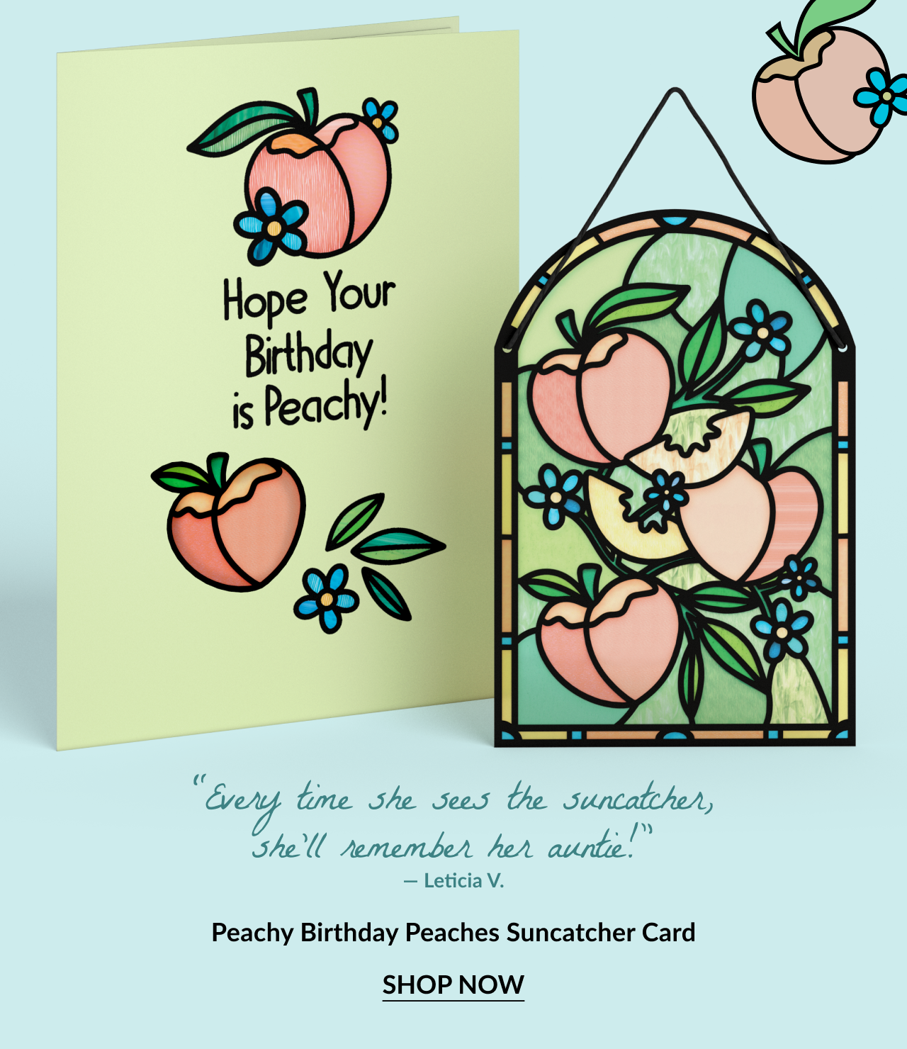 Peachy Birthday Peaches Suncatcher Card with peach design and matching card. Card reads: 