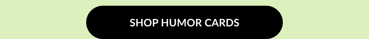 Button with text: Shop Humor Cards