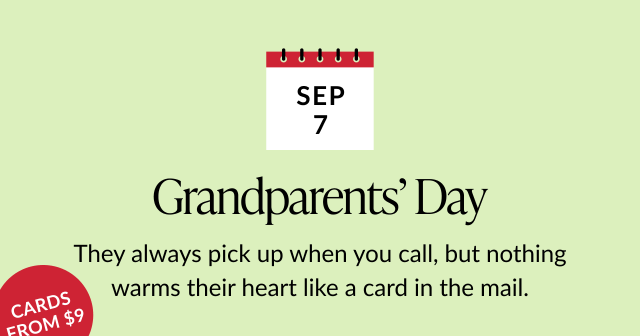 Green background with calendar icon for September 7. Text: Grandparents’ Day. They always pick up when you call, but nothing warms their heart like a card in the mail