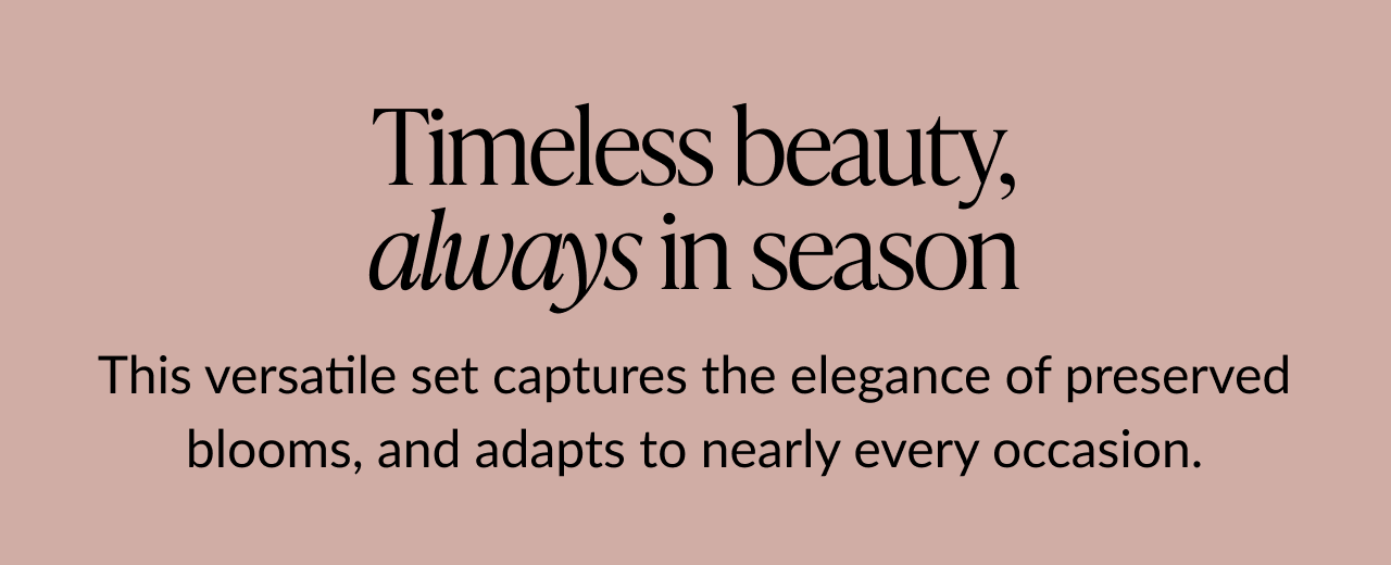 Timeless beauty, always in season. Elegant notecards with preserved blooms for any occasion.