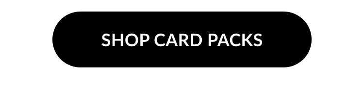 Button with white text on black background reading “Shop Card Packs.”