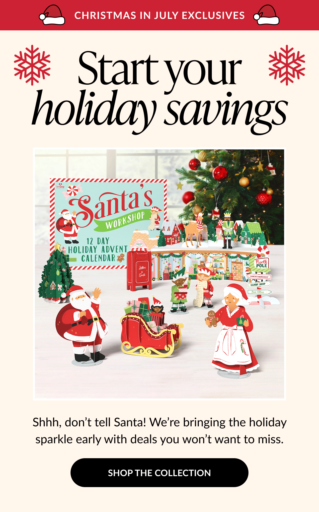 Animated banner with text “Christmas in July Exclusives” and “Start your holiday savings” featuring Santa’s Workshop 12-Day Holiday Advent Calendar surrounded by festive pop-up decorations.