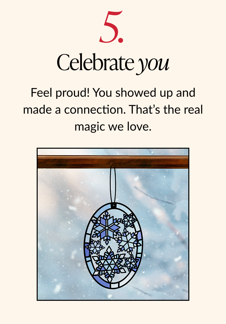 Step 5 tip card showing a snowflake suncatcher ornament hanging in a snowy window, under the advice Celebrate the gift of gifting.