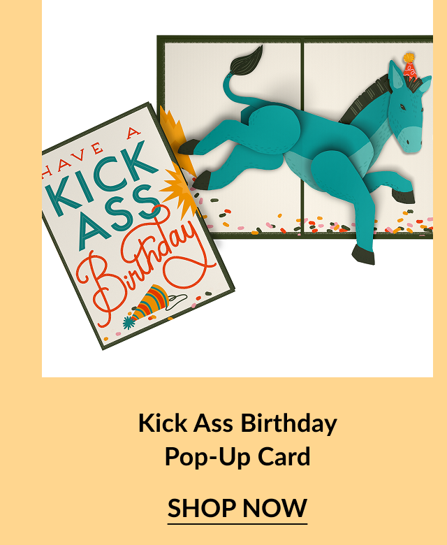 Pop-up card with a playful blue donkey wearing a party hat and kicking, with a cover that says “Kick Ass Birthday.”