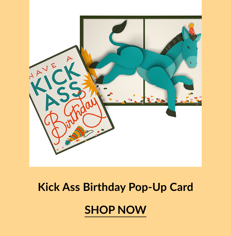 Pop-up card with a playful blue donkey wearing a party hat and kicking, with a cover that says “Kick Ass Birthday.”