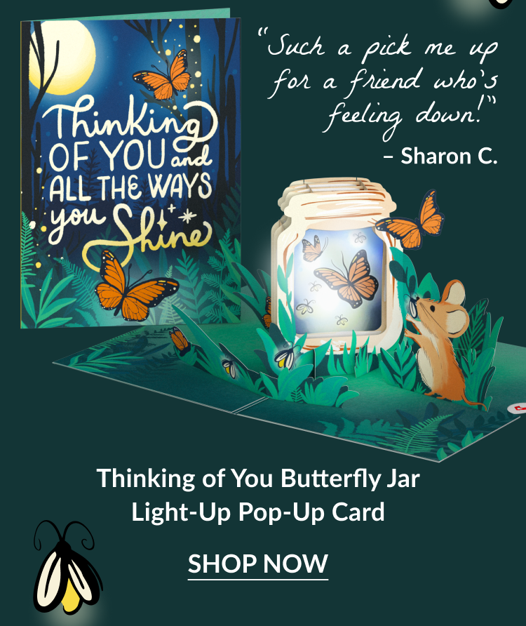 Thinking of You and All the Ways You Shine card with glowing butterflies and a testimonial: “Such a pick me up for a friend who’s feeling down.” – Sharon C.