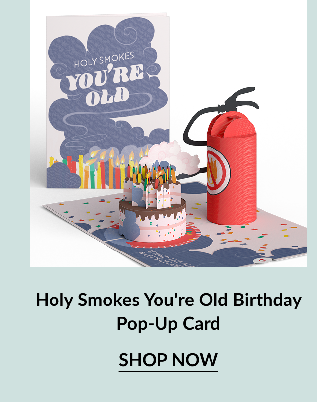 Holy Smokes You’re Old card with fire extinguisher and flaming cake