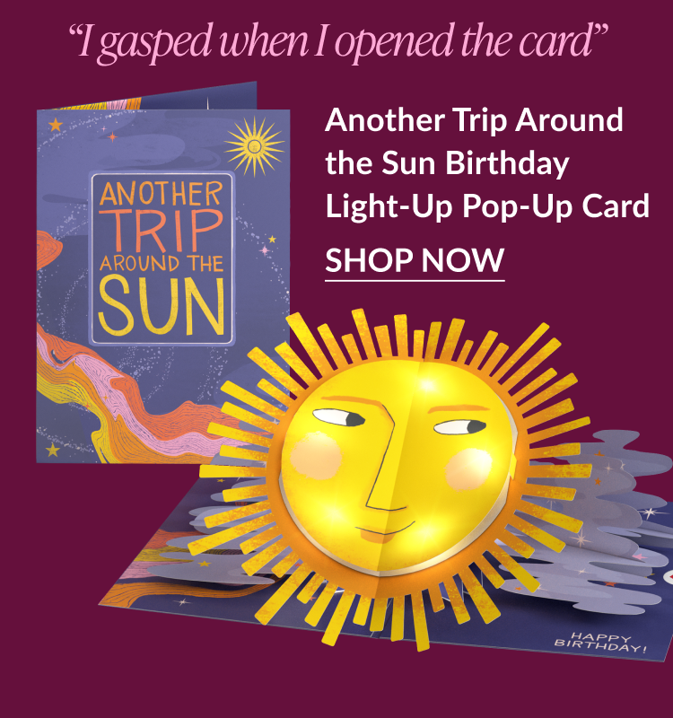 Another Trip Around the Sun light-up birthday card featuring a glowing sun and a quote I gasped when I opened the card