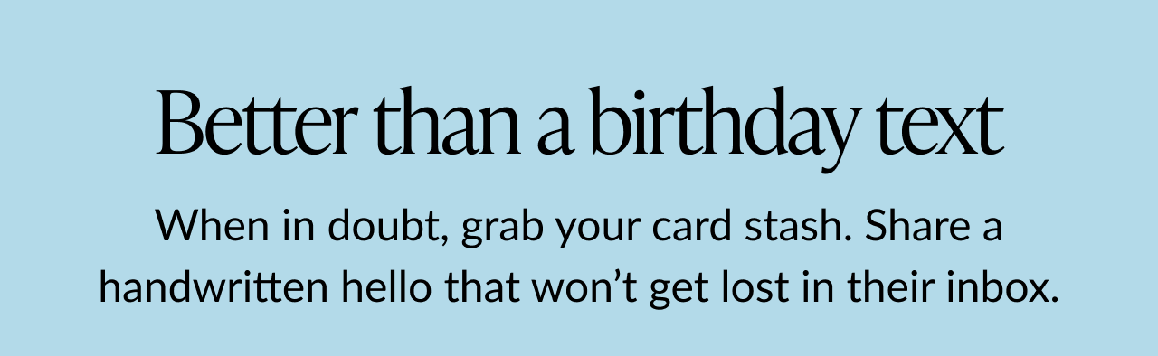 Text on blue background encouraging handwritten birthday cards.