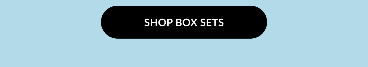 Button: Shop Box Sets.