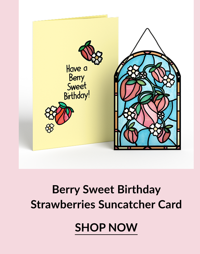 Birthday card featuring strawberries and a coordinating stained-glass-style suncatcher with the text “Have a Berry Sweet Birthday!”