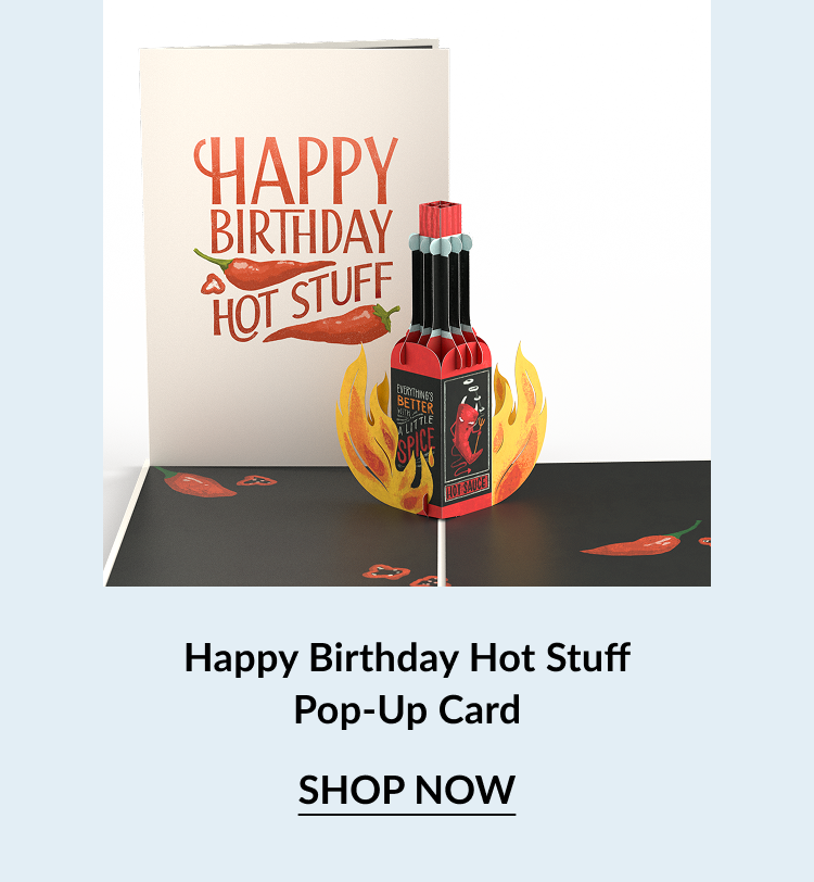 Pop-up birthday card featuring hot sauce bottles with flames and the message “Happy Birthday Hot Stuff”