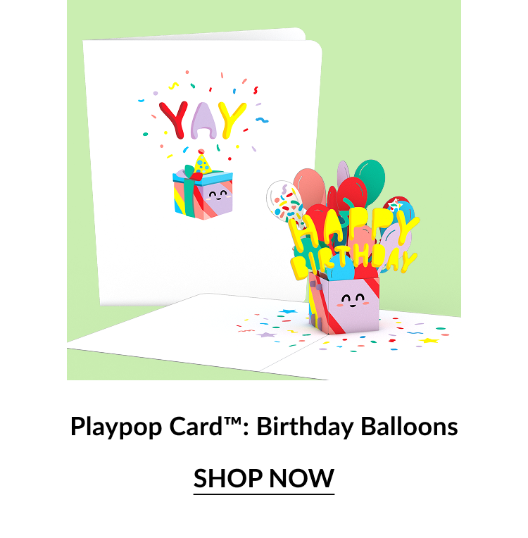 Birthday Balloons Playpop Card™.