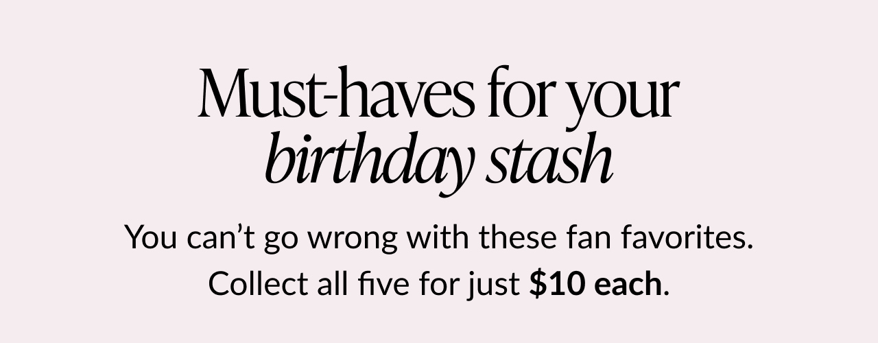 “Must-haves for your birthday stash” banner with $10 card deal.
