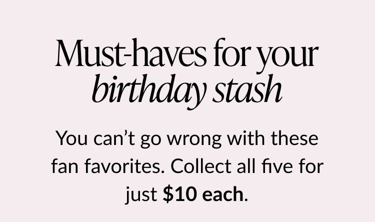 “Must-haves for your birthday stash” banner with $10 card deal.