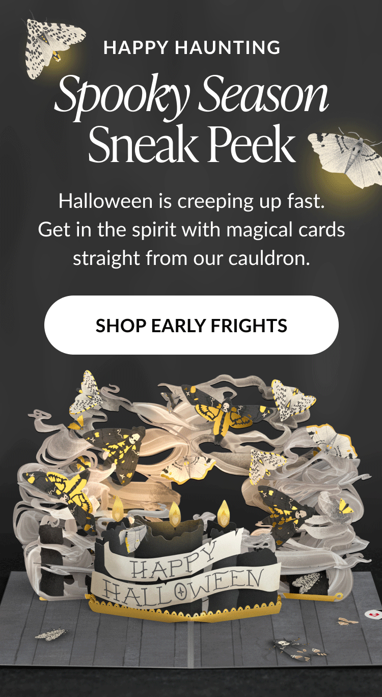 Spooky Season Sneak Peek banner with Happy Halloween pop-up card and floating moths. CTA: Shop Early Frights.