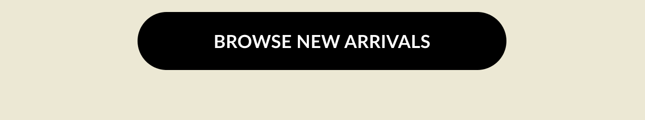 “Browse New Arrivals” button on a beige background.