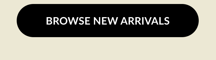 “Browse New Arrivals” button on a beige background.