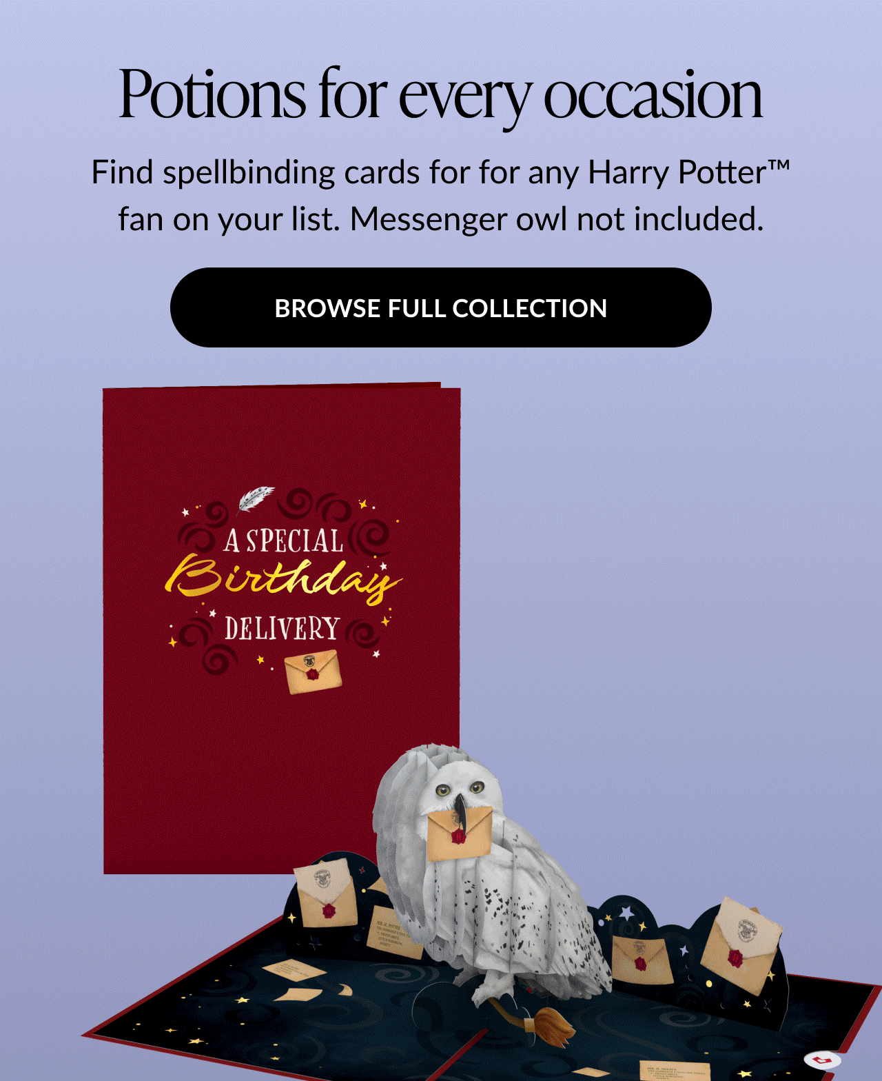 Harry Potter™ “Potions for Every Occasion” promotion featuring a snowy owl delivering birthday letters, card cover with “A Special Birthday Delivery” text, and button “Browse Full Collection.”