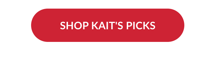 Shop Kait’s Picks button