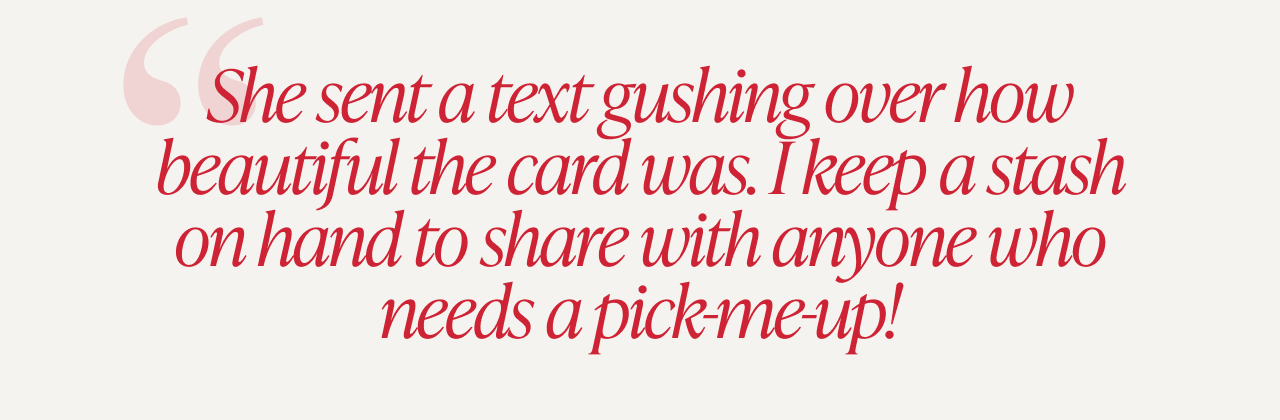 Customer testimonial quote in red text about keeping a stash of cards to share