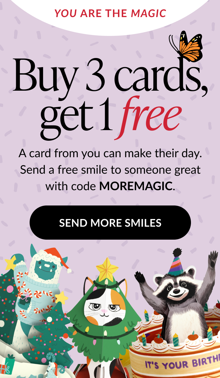 Buy 3 cards get 1 free with code MOREMAGIC. Cartoon yeti, cat, and raccoon pop-up cards. Button: Send more smiles