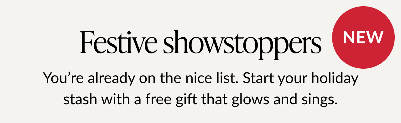 Festive showstoppers, free holiday gift that glows and sings